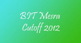 BIT Mesra Cutoff 2012