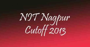 NIT Nagpur Cutoff 2013
