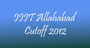 iiit allabad cutoff 2012