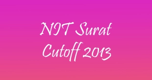 NIT Surat Cutoff 2013