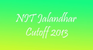 NIT Jalandhar Cutoff 2013