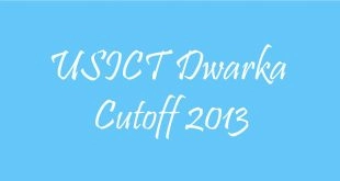USICT Dwarka Cutoff 2013