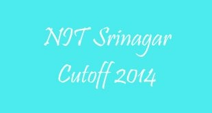 NIT Srinagar Cutoff 2014