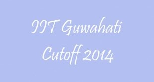 IIT Guwahati Cutoff 2014