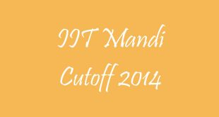 IIT Mandi Cutoff 2014
