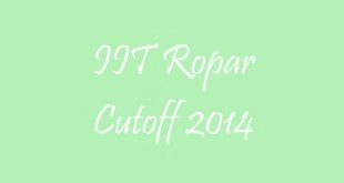 IIT Ropar Cutoff 2014