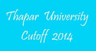 Thapar University Cutoff 2014