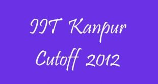 IIT Kanpur Cutoff 2012