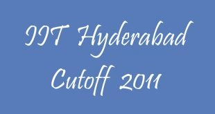 IIT Hyderabad Cutoff 2011