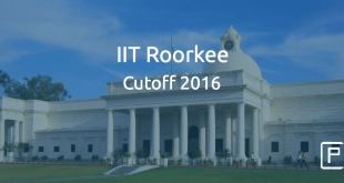 IIT Roorkee Cutoff 2016