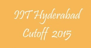 IIT Hyderabad Cutoff 2015