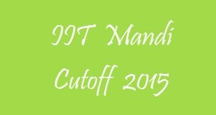 IIT Mandi Cutoff 2015