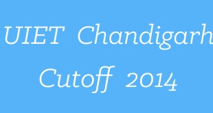 UIET Chandigarh Cutoff 2014