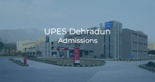 UPES Dehradun Admissions