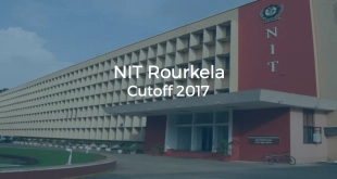 NIT Rourkela Cutoff 2017