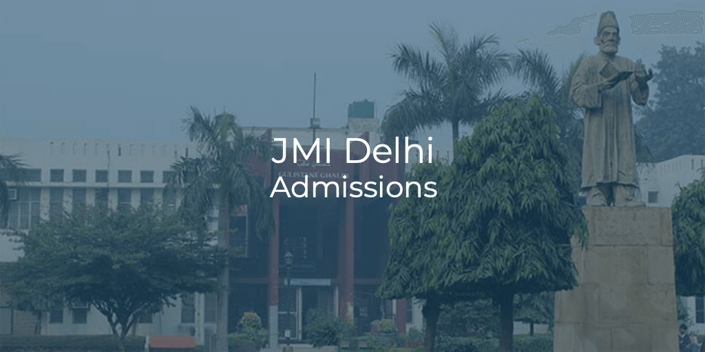 JMI Delhi B.Tech Admissions 2024 | College Pravesh