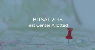 BITSAT 2018 Test Center Allotted