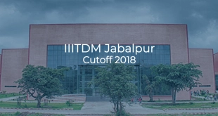 IIITDM Jabalpur Cutoff 2018