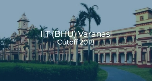IIT (BHU) Varanasi Cutoff 2018