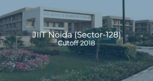 JIIT Noida Sector-128 Cutoff 2018