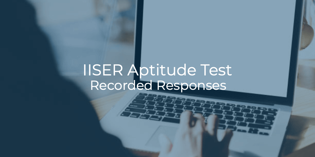 iiser-aptitude-test-2019-check-recorded-responses-college-pravesh