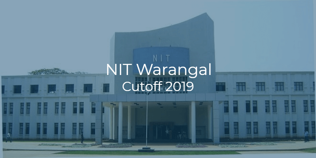 nit-warangal-cutoff-2019-college-pravesh