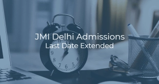 JMI Delhi Admissions Last Date Extended