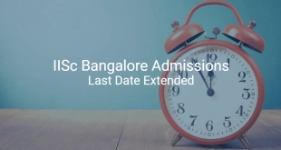IISc Bangalore Admissions Last Date Extended