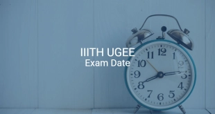 IIITH UGEE Exam Date