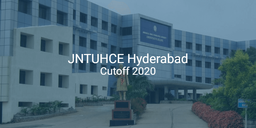 JNTUHCE Hyderabad Cutoff 2020 | College Pravesh