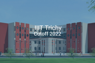 IIIT Trichy Cutoff 2022