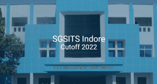 SGSITS Indore Cutoff 2022