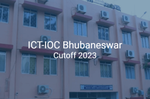 ICT-IOC Bhubaneswar Cutoff 2023