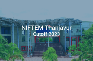 NIFTEM Thanjavur Cutoff 2023