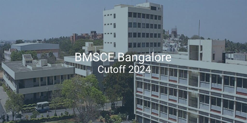 Bmsce Bangalore Cutoff College Pravesh