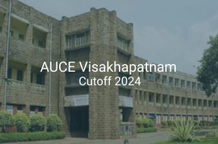 AUCE Visakhapatnam Cutoff 2024